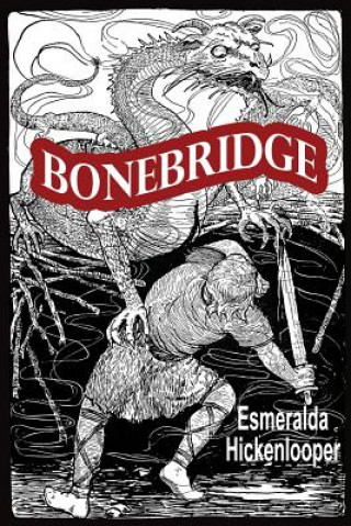 Knjiga Bonebridge Esmeralda Hickenlooper