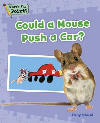 Carte Could a Mouse Push a Car? Capstone Classroom