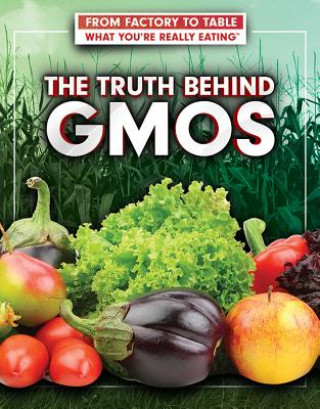 Knjiga The Truth Behind Gmos Katharina Smundak