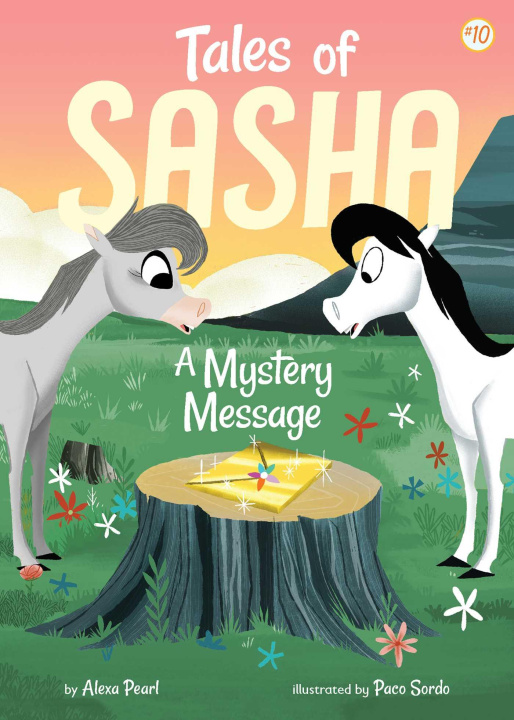 Könyv Tales of Sasha 10: A Mystery Message Alexa Pearl
