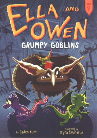 Kniha Ella and Owen 9: Grumpy Goblins Jaden Kent