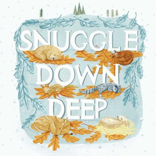 Knjiga Snuggle Down Deep Diane Ohanesian