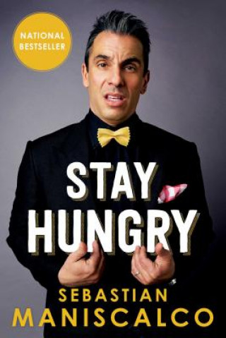 Книга Stay Hungry Sebastian Maniscalco