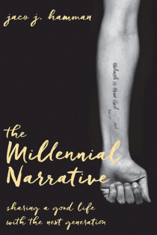 Libro Millennial Narrative, The Jaco J. Hamman