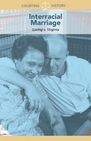 Knjiga Interracial Marriage: Loving V. Virginia Cathleen Small