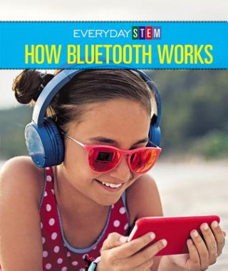 Knjiga How Bluetooth Works Avery Elizabeth Hurt