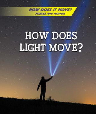 Knjiga How Does Light Move? Jan Mader