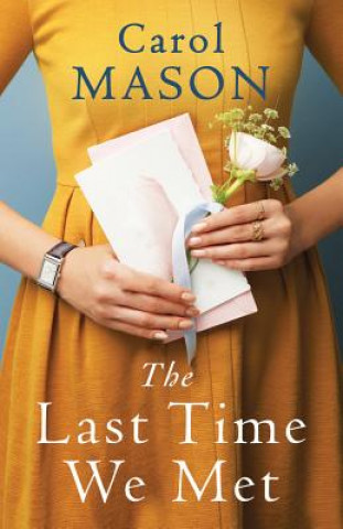 Könyv The Last Time We Met Carol Mason