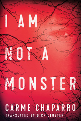 Kniha I Am Not a Monster Carme Chaparro