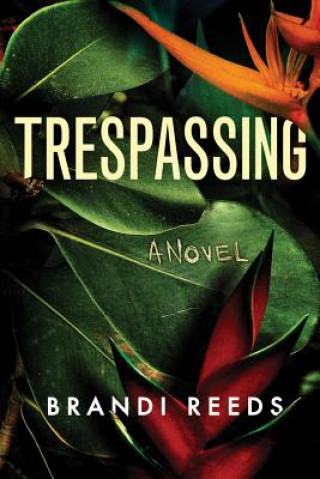Book Trespassing Brandi Reeds