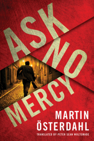 Kniha Ask No Mercy Martin OEsterdahl