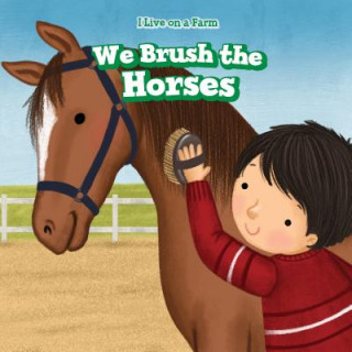 Knjiga We Brush the Horses Marigold Brooks