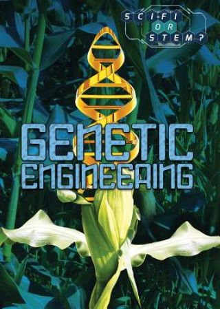 Knjiga Genetic Engineering Kara Rogers
