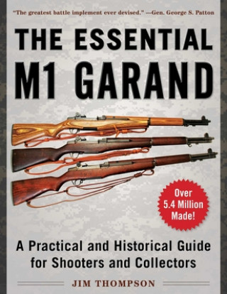 Книга Essential M1 Garand Jim Thompson
