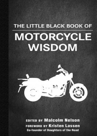 Kniha Little Black Book of Motorcycle Wisdom Malcolm Nelson