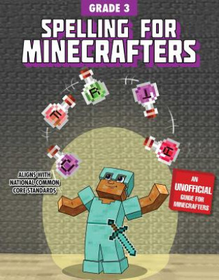 Kniha Spelling for Minecrafters: Grade 3 Sky Pony Press