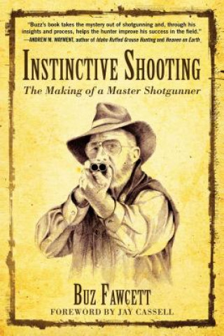 Könyv Instinctive Shooting Buz Fawcett