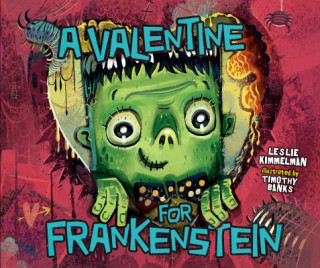 Книга A Valentine for Frankenstein Leslie Kimmelman