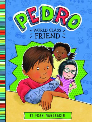 Kniha Pedro, First-Class Friend Fran Manushkin