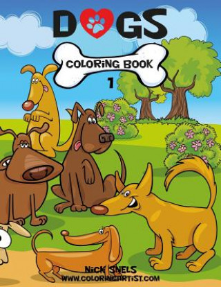 Kniha Dogs Coloring Book 1 Nick Snels