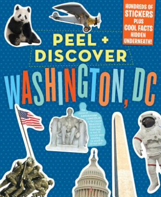 Книга Peel + Discover: Washington, DC Workman Publishing