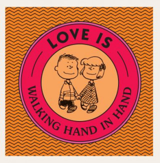 Kniha Love Is Walking Hand in Hand Charles M. Schulz