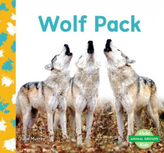 Knjiga Wolf Pack Julie Murray