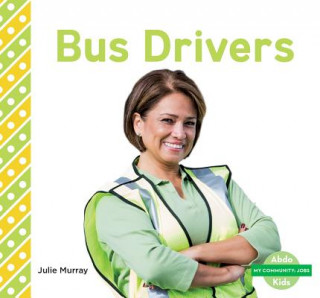 Knjiga Bus Drivers Julie Murray
