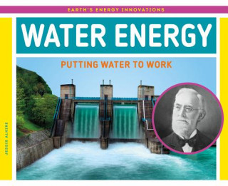 Libro Water Energy: Putting Water to Jessie Alkire