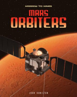 Knjiga Mars Orbiters John Hamilton