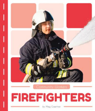 Knjiga Firefighters Meg Gaertner