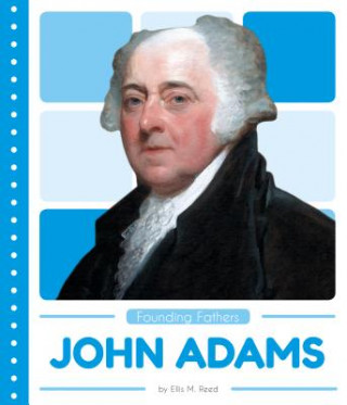 Book John Adams Ellis M. Reed