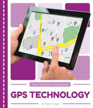 Knjiga GPS Technology Tammy Gagne