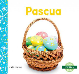 Knjiga Pascua (Easter) Julie Murray