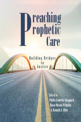 Kniha Preaching Prophetic Care Phillis-Isabella Sheppard