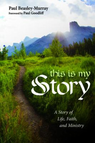 Книга This Is My Story Paul Beasley-Murray