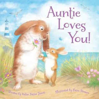 Könyv Auntie Loves You! Helen Foster James