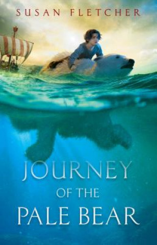 Knjiga Journey of the Pale Bear Susan Fletcher