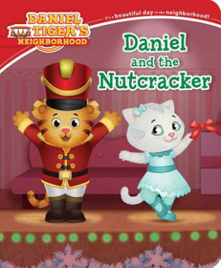 Kniha Daniel and the Nutcracker Angela C Santomero