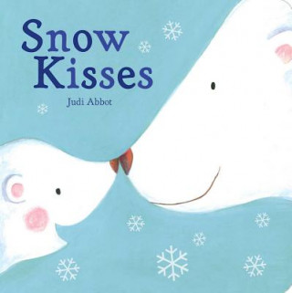 Kniha Snow Kisses Judi Abbot