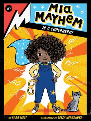 Kniha Mia Mayhem Is a Superhero! Kara West