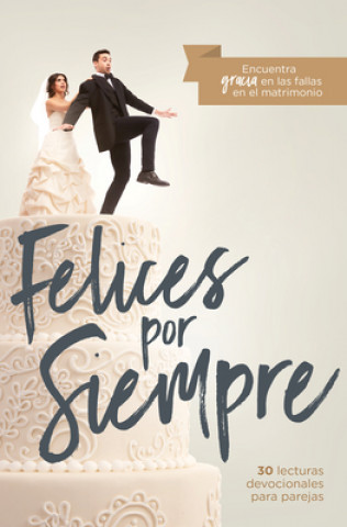 Livre Felices por siempre John Piper