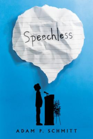 Knjiga Speechless Adam P Schmitt
