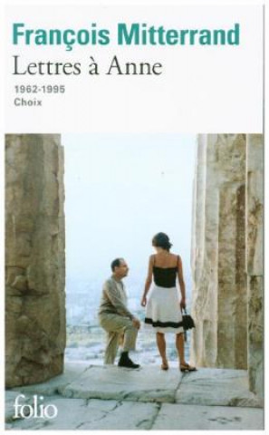 Knjiga Lettres a Anne (1962-1995) François Mitterrand