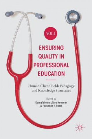 Knjiga Ensuring Quality in Professional Education Volume I Karen Trimmer