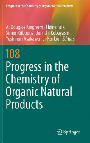 Carte Progress in the Chemistry of Organic Natural Products 108 A. Douglas Kinghorn