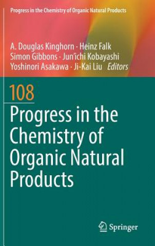 Kniha Progress in the Chemistry of Organic Natural Products 108 A. Douglas Kinghorn