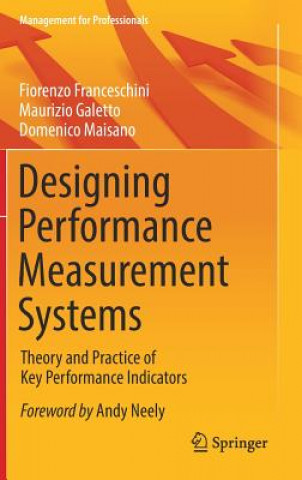 Kniha Designing Performance Measurement Systems Fiorenzo Franceschini