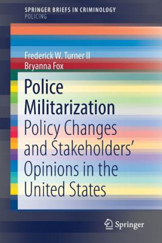 Book Police Militarization Frederick Turner