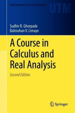 Könyv Course in Calculus and Real Analysis Sudhir R. Ghorpade